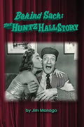Behind Sach: The Huntz Hall Story - Paperback