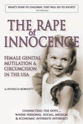 The Rape of Innocence: female genital mutilation and circumcision in the USA - Paperback