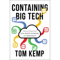 Containing Big Tech: How to Protect Our Civil Rights, Economy, and Democracy - Hardcover