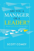 Are You a Manager or a Leader?: How to Inspire Results Through Others - Hardcover