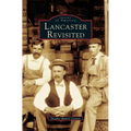 Lancaster Revisited - Hardcover