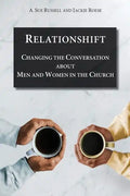 Relationshift: Changing the Conversation about Men and Women in the Church - Paperback