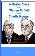 A Master Class with Warren Buffett and Charlie Munger - Paperback