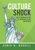 Culture Shock: End of American Culture as Traditional Values Are Replaced - Hardcover