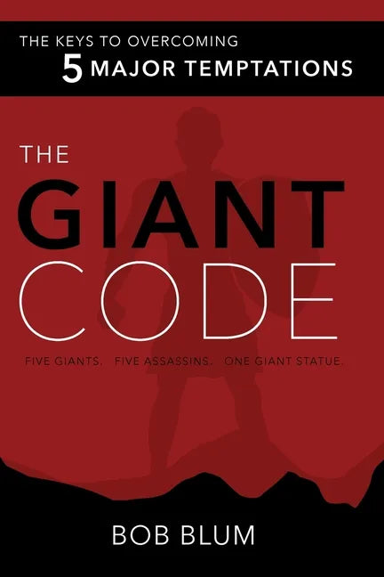 The Giant Code: The Key to Overcoming 5 Major Temptations - Paperback