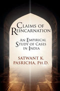 Claims of Reincarnation: An Empirical Study of Cases in India - Paperback