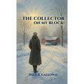 The Collector on My Block! - Hardcover