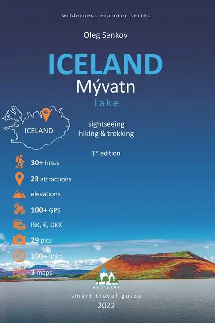 ICELAND, Myvatn Lake, sightseeing, hiking & trekking: Smart Travel Guide - Paperback