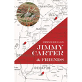 Jimmy Carter & Friends - Paperback