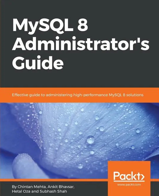 MySQL 8 Administrator's Guide - Paperback