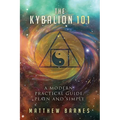 The Kybalion 101: a modern, practical guide, plain and simple - Paperback