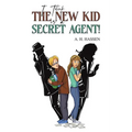 I Think the New Kid is a Secret Agent! - Paperback