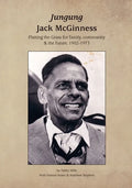Jungung - Jack McGinness: Plaiting the Grass for family, community & the Future - 1902-1973 - Paperback