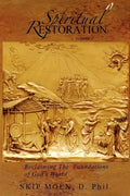 Spiritual Restoration Vol. 2: Reclaiming the Foundations of God's World - Paperback