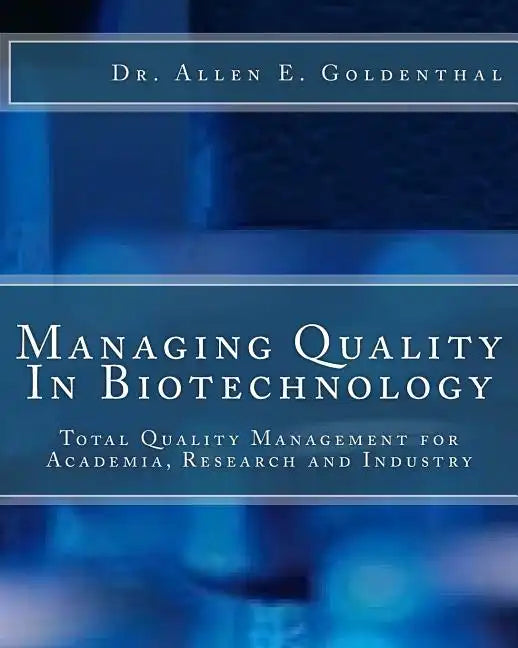 Managing Quality In Biotechnology - Paperback