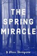 The Spring Miracle - Paperback