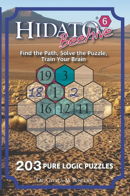 Hidato Beehive 6: 203 New Logic Puzzles - Paperback