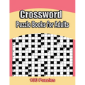 Crossword Puzzle Books For Adults: 100 Crossword Puzzles For Adults & Seniors - Volume 1 (Crossword Puzzle Books For Adults) - Paperback