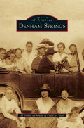 Denham Springs - Hardcover
