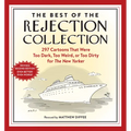 The Best of the Rejection Collection: 297 Cartoons That Were Too Dark, Too Weird, or Too Dirty for the New Yorker - Paperback