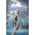 Esperanza: La Mayor Dádiva del Amor - Paperback