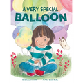 A Very Special Balloon - Hardcover