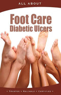All About Foot Care & Diabetic Ulcers - Paperback