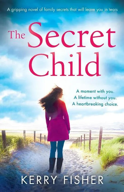 The Secret Child: A gripping novel of family secrets that will leave you in tears - Paperback