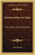 British Soldier in India: The Letters of Clive Branson - Hardcover