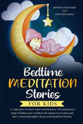 Bedtime Meditation Stories for Kids: A Collection of Short Tales with Positive Affirmations to Help Children & Toddlers Fall Asleep Fast in Bed and Ha - Paperback