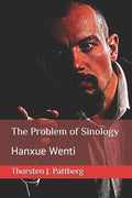 The Problem of Sinology: Hanxue Wenti - Paperback