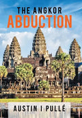 The Angkor Abduction - Hardcover