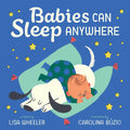 Babies Can Sleep Anywhere - Hardcover
