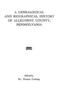 Genealogical & Biographical History of Allegheny County, Pennsylvania - Paperback