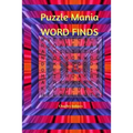 Puzzlemania Word Finds: Word Search Puzzle Book - Paperback