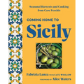Coming Home to Sicily: Seasonal Harvests and Cooking from Case Vecchie - Hardcover