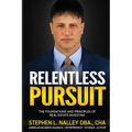 Relentless Pursuit: The Foundation and Principles of Real Estate Investing - Paperback