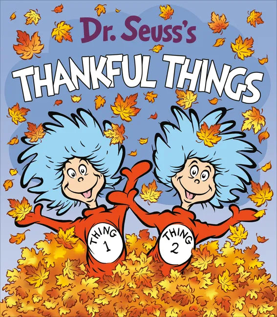 Dr. Seuss's Thankful Things - Board Book