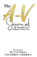 The A-V Journal: 22 Thoughts To Enhance Your Life - Paperback