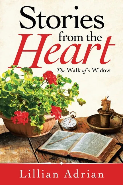Stories from the Heart: The Walk of a Widow - Paperback