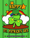 Happy St. Patrick's Day Coloring Book for Kids - Paperback