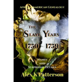 The Slave Years 1750-1759: Names and Surprising Details - Paperback