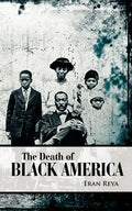 The Death of Black America - Paperback