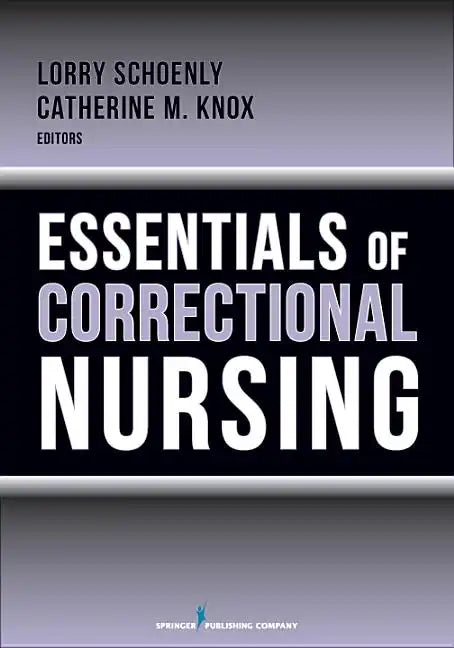 Essentials of Correctional Nursing - Paperback