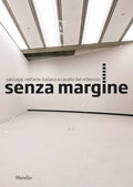 Senzamargine: Passages in Italian Art at the Turn of the Millennium - Hardcover