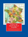 France: the Motherland of Avoyelles: Full Color Edition - Paperback