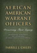 African American Warrant Officers: Preserving Their Legacy - Hardcover