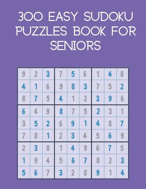 300 easy sudoku puzzles book for seniors: brain games with solutions - Paperback