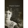 Winifred Sanford: The Life and Times of a Texas Writer - Paperback