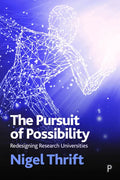 The Pursuit of Possibility: Redesigning Research Universities - Paperback